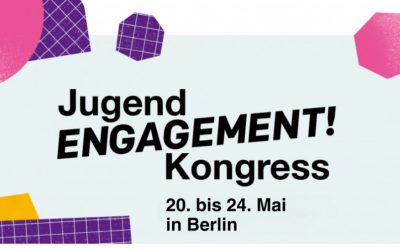 Anmeldung zum Jugendengagement-Kongress in Berlin – Jetzt anmelden für 20. bis 24. Mai
